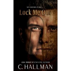 Hallman, C. Lock Me Out (The Locked Duet) Hallman, C. Lock Me Out (The Locked Duet)