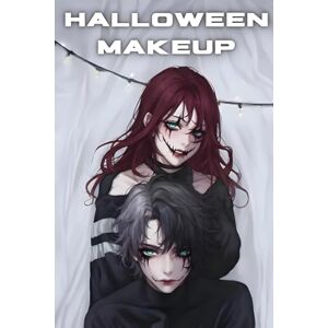 Jr., Artle Halloween Makeup: The Ultimate Parents’ DIY Guide to Halloween Face Paint for Kids and Adults (Halloween Special) Jr., Artle Halloween Makeup: The Ultimate Parents’ DIY Guide to Halloween Face Paint for Kids and Adults (Halloween Special)