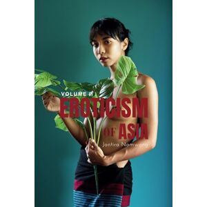 Namwong, JANTIRA Eroticism of Asia Volume II Namwong, JANTIRA Eroticism of Asia Volume II