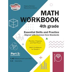 Math Country Math Workbook 4th Grade Essential Skills and Practice Aligned with Common Core Standards: Part 3: 4.MD Measurement and Data 4.G Geometry Math Country Math Workbook 4th Grade Essential Skills and Practice Aligned with Common Core Standards: Part 3: 4.MD Measurement and Data 4.G Geometry