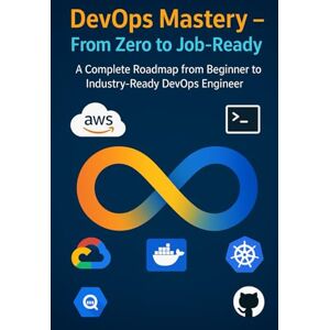 P, Dev. SJ DevOps with AWS Projects – Zero to Job-Ready: AWS DevOps Projects with GitHub CI/CD, Docker, Kubernetes, IaC, and Resume-Ready Case Studies P, Dev. SJ DevOps with AWS Projects – Zero to Job-Ready: AWS DevOps Projects with GitHub CI/CD, Docker, Kubernetes, IaC, and Resume-Ready Case Studies