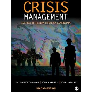 William Crandall Crisis Management: Leading in the New Strategy Landscape William Crandall Crisis Management: Leading in the New Strategy Landscape