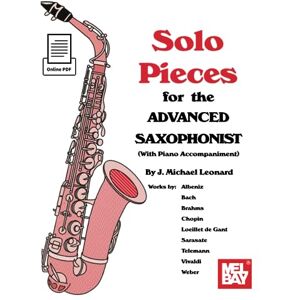 Leonard, J. Michael Solo Pieces for the Advanced Saxophonist Leonard, J. Michael Solo Pieces for the Advanced Saxophonist