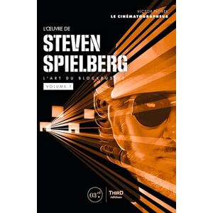 Norek, Victor L'Oeuvre de Steven Spielberg. L'art du blockbuster volume 1: L'art du blockbuster Norek, Victor L'Oeuvre de Steven Spielberg. L'art du blockbuster volume 1: L'art du blockbuster