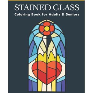 Roberts Stained Glass Coloring Book for Adults & Seniors: Creative Stain Glass Coloring with Mosaic-Style Patterns and Christian Church Window Inspired Designs Roberts Stained Glass Coloring Book for Adults & Seniors: Creative Stain Glass Coloring with Mosaic-Style Patterns and Christian Church Window Inspired Designs