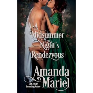 Mariel, Amanda A Midsummer Night's Rendezvous: 1 (Courting Ruin) Mariel, Amanda A Midsummer Night's Rendezvous: 1 (Courting Ruin)