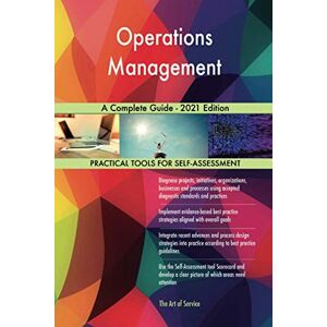 The Art of Service - Operations Management Publishing Operations Management A Complete Guide 2021 Edition The Art of Service - Operations Management Publishing Operations Management A Complete Guide 2021 Edition