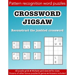 Morgan, Christopher D Crossword Jigsaw the clueless crossword puzzle you have to unscramble: 60 puzzle grids to solve and dozens of other fun activities: Education resources by Bounce Learning Kids Morgan, Christopher D Crossword Jigsaw the clueless crossword puzzle you have to unscramble: 60 puzzle grids to solve and dozens of other fun activities: Education resources by Bounce Learning Kids