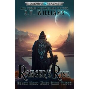 Williams, J.T. Ranger's Rise (Blackmoon Wars) Williams, J.T. Ranger's Rise (Blackmoon Wars)