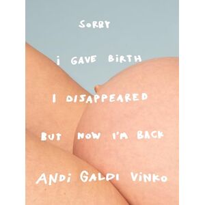 Andi Galdi Vinko: Sorry I Gave Birth I Disappeared But Now I'm Back Andi Galdi Vinko: Sorry I Gave Birth I Disappeared But Now I'm Back