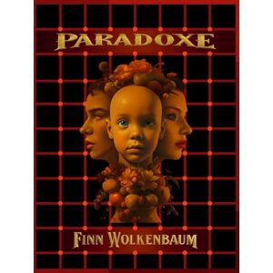 Wolkenbaum, Finn – PARADOXE – LA MENTE ILUSIONADA: ENGAÑOS QUE DESAFÍAN A TU CEREBRO: Edición premium en español, impresa a todo color con la más alta calidad Wolkenbaum, Finn – PARADOXE – LA MENTE ILUSIONADA: ENGAÑOS QUE DESAFÍAN A TU CEREBRO: Edición premium en español, impresa a todo color con la más alta calidad