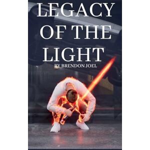 Joel, Brendon Legacy Of The Light Joel, Brendon Legacy Of The Light