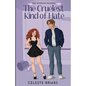 Briars, Celeste The Cruelest Kind of Hate (Riverside Reapers) Briars, Celeste The Cruelest Kind of Hate (Riverside Reapers)