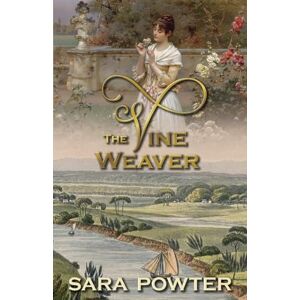 Powter, Sara The Vine Weaver (The Convict Birthstain Collection (Stand alone stories)) Powter, Sara The Vine Weaver (The Convict Birthstain Collection (Stand alone stories))