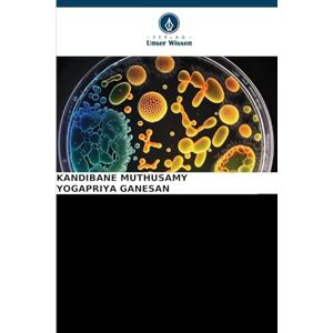Muthusamy, Kandibane AKTUELLE FORTSCHRITTE bei Bacillus thuringiensis: SEINE ANSÄTZE IN DER SCHÄDLINGSBEKÄMPFUNG Muthusamy, Kandibane AKTUELLE FORTSCHRITTE bei Bacillus thuringiensis: SEINE ANSÄTZE IN DER SCHÄDLINGSBEKÄMPFUNG