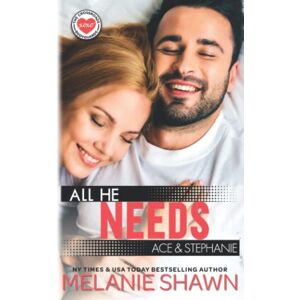 Shawn, Melanie All He Needs – Ace & Stephanie (Crossroads Bodyguards) Shawn, Melanie All He Needs – Ace & Stephanie (Crossroads Bodyguards)