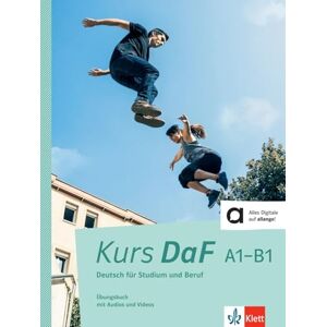 Collectif Kurs DaF A1-B1 cahier d'activités: Deutsch für Studium und Beruf. Übungsbuch mit Audios und Videos Collectif Kurs DaF A1-B1 cahier d'activités: Deutsch für Studium und Beruf. Übungsbuch mit Audios und Videos