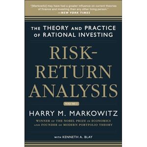 Markowitz Risk-Return Analysis: The Theory and Practice of Rational Investing (Volume One): 1 (BUSINESS BOOKS) Markowitz Risk-Return Analysis: The Theory and Practice of Rational Investing (Volume One): 1 (BUSINESS BOOKS)