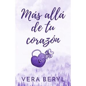 Beryl, Vera Más allá de tu corazón: Un romance small town reverse grumpy-sunshine (Pineville) Beryl, Vera Más allá de tu corazón: Un romance small town reverse grumpy-sunshine (Pineville)