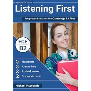 Macdonald, Michael Listening First: Ten practice tests for the Cambridge B2 First Macdonald, Michael Listening First: Ten practice tests for the Cambridge B2 First