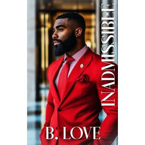 Love, B. Inadmissible (MPWG Law Firm) Love, B. Inadmissible (MPWG Law Firm)