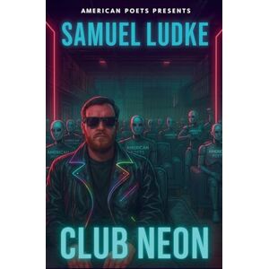 Ludke, Samuel Club Neon Ludke, Samuel Club Neon