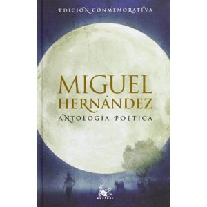 Hernández, Miguel Antología poética (Miguel Hernández) (AUSTRAL EDICIONES ESPECIALES) Hernández, Miguel Antología poética (Miguel Hernández) (AUSTRAL EDICIONES ESPECIALES)