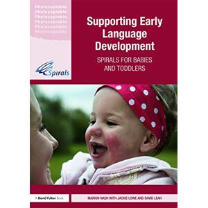 Nash, Marion Supporting Early Language Development: Spirals for babies and toddlers Nash, Marion Supporting Early Language Development: Spirals for babies and toddlers