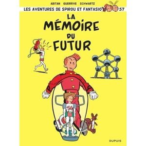 Guerrive Sophie Spirou et Fantasio Tome 57 La mémoire du futur Guerrive Sophie Spirou et Fantasio Tome 57 La mémoire du futur