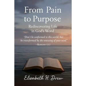 Elisabeth Ministry, Hope with From Pain to Purpose: Rediscovering Life in God’s Word Elisabeth Ministry, Hope with From Pain to Purpose: Rediscovering Life in God’s Word