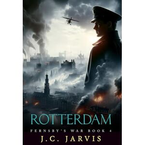 Jarvis, J.C. Rotterdam (Fernsby's War) Jarvis, J.C. Rotterdam (Fernsby's War)