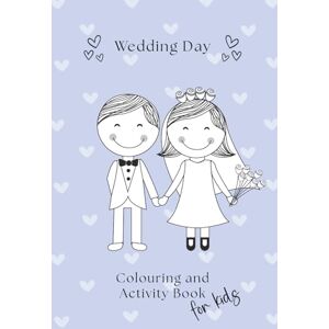 Hart, Jo Activity Book for Kids at a Wedding Fun Games, Puzzles, Colouring & More: 60 Pages 30 Games and Activities Ages 2-12- Keeps Children ... & Receptions (Wedding Day Essentials) Hart, Jo Activity Book for Kids at a Wedding Fun Games, Puzzles, Colouring & More: 60 Pages 30 Games and Activities Ages 2-12- Keeps Children ... & Receptions (Wedding Day Essentials)
