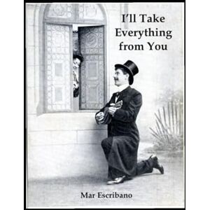 Escribano, Mar I'll Take Everything From You (Spanish Detectives) Escribano, Mar I'll Take Everything From You (Spanish Detectives)