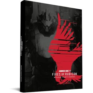 Future Press Armored Core VI Pilot’s Manual (Official Game Guide) Future Press Armored Core VI Pilot’s Manual (Official Game Guide)