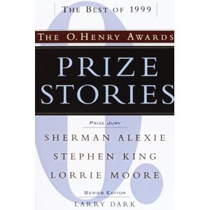 Dark, Larry Prize Stories 1999: The O. Henry Awards (The O. Henry Prize Collection) Dark, Larry Prize Stories 1999: The O. Henry Awards (The O. Henry Prize Collection)
