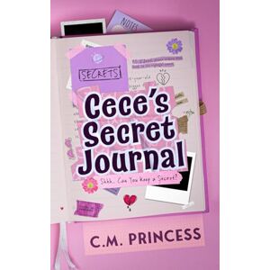 Princess CeCe's Secret Journal: Shhh...Can You Keep a Secret? Princess CeCe's Secret Journal: Shhh...Can You Keep a Secret?