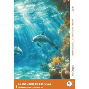 Vallejo, Elena El Susurro de las Olas Spanish Crime Reader A1-A2 (+ Online Audio): Made easy to understand with the Frank Reading Method (Spanish Crime Fiction ... to Understand with the Frank Reading Method) Vallejo, Elena El Susurro de las Olas Spanish Crime Reader A1-A2 (+ Online Audio): Made easy to understand with the Frank Reading Method (Spanish Crime Fiction ... to Understand with the Frank Reading Method)