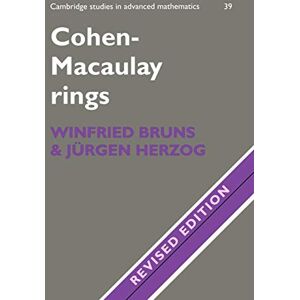 Bruns/Herzog Cohen-Macaulay Rings 2ed: Revised Edition: 39 (Cambridge Studies in Advanced Mathematics, Series Number 39) Bruns/Herzog Cohen-Macaulay Rings 2ed: Revised Edition: 39 (Cambridge Studies in Advanced Mathematics, Series Number 39)