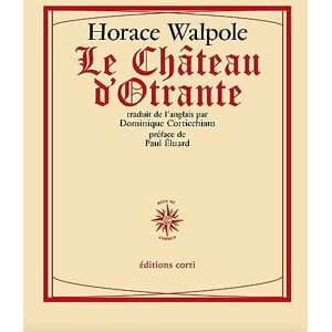 Walpole, Horace Le château d'Otrante Walpole, Horace Le château d'Otrante