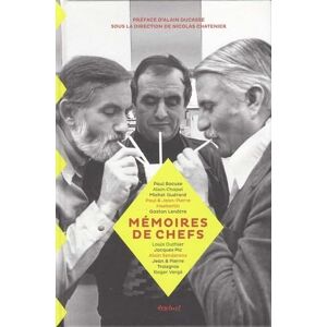 CHATENIER NICOLAS/DUCASSE ALAIN Mémoires de chefs: L'âge d'or de la cuisine française CHATENIER NICOLAS/DUCASSE ALAIN Mémoires de chefs: L'âge d'or de la cuisine française