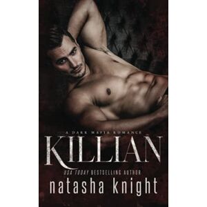 Knight, Natasha Killian: a Dark Mafia Romance: 4 (Benedetti Brothers) Knight, Natasha Killian: a Dark Mafia Romance: 4 (Benedetti Brothers)