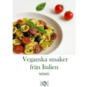 T.V., NEMO Veganska smaker från Italien: "Terra Vegan Series av Nemo Del 1": Italiensk vegansk mat (11 Veganska smaker från Italien: "Terra Vegan Series av Nemo" Del 1) T.V., NEMO Veganska smaker från Italien: "Terra Vegan Series av Nemo Del 1": Italiensk vegansk mat (11 Veganska smaker från Italien: "Terra Vegan Series av Nemo" Del 1)