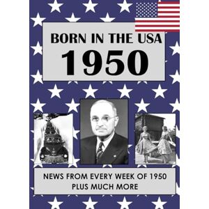 Lacey, Sue Born In The USA 1950: U.S. and World news from every week of 1950. How times have changed from 1950 through every decade to the 21st century. Lacey, Sue Born In The USA 1950: U.S. and World news from every week of 1950. How times have changed from 1950 through every decade to the 21st century.
