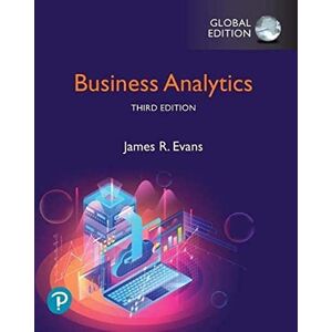 Evans, James Business Analytics, Global Edition Evans, James Business Analytics, Global Edition
