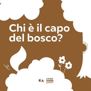 Ambrosoli, Chiara Chi è il capo del bosco? (Come Quando Perché?) Ambrosoli, Chiara Chi è il capo del bosco? (Come Quando Perché?)