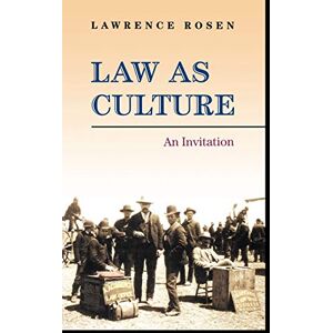 Rosen, Lawrence Law as Culture: An Invitation Rosen, Lawrence Law as Culture: An Invitation