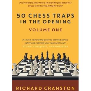 Cranston, Richard 50 Chess Traps in the Opening volume one: 1 Cranston, Richard 50 Chess Traps in the Opening volume one: 1
