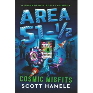 Scott Area 51-1/2 : Cosmic Misfits: The Facility Nobody Asked For Scott Area 51-1/2 : Cosmic Misfits: The Facility Nobody Asked For