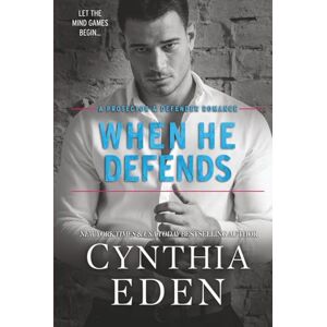 Eden, Cynthia When He Defends (Protector And Defender Romance) Eden, Cynthia When He Defends (Protector And Defender Romance)