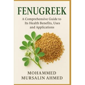 Ahmed Fenugreek: The Miracle Seed — Science, Health, and Healing Recipes for the Modern World Ahmed Fenugreek: The Miracle Seed — Science, Health, and Healing Recipes for the Modern World